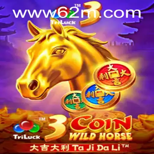 Descubra o Fantástico Mundo de 3CoinWildHorse no 62M.COM